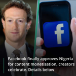 Meta Approves Content Monetization for Facebook Users in Nigeria